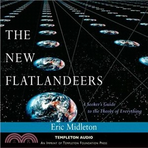 The New Flatlanders ― A Seeker's Guide to the Theory of Everything