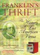 Franklin's Thrift: The Lost History of an American Value