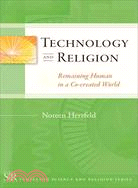 Technology and Religion ─ Remaining Human in a Co-Created World
