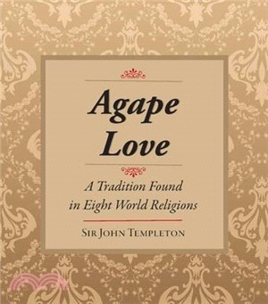 Agape Love ― Tradition in Eight World Religions