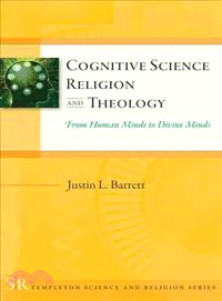 Cognitive Science, Religion, and Theology ─ From Human Minds to Divine Minds