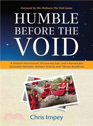 Humble Before the Void ― A Western Astronomer, His Journey East, and a Remarkable Encounter Between Western Science and Tibetan Buddhism