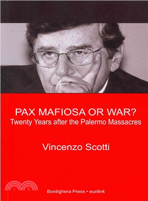 Pax Mafiosa or War? ― Twenty Years After the Palermo Massacres