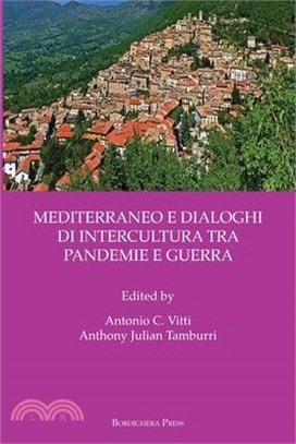 Mediterraneo E Dialoghi Di Intercultura Tra Pandemie E Guerra