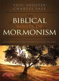 The Biblical Roots of Mormonism