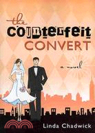 The Counterfeit Convert