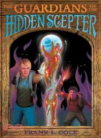 The Guardians of the Hidden Scepter