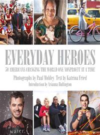 Everyday Heroes ─ 50 Americans Changing the World One Nonprofit at a Time