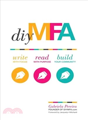 DIY MFA ─ Write With Focus, Read With Purpose, Build Your Community