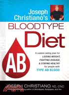 Joseph Christiano's Bloodtype Diet ─ Type AB