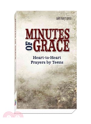 Minutes of Grace ― Heart-to-Heart Prayers by Teens