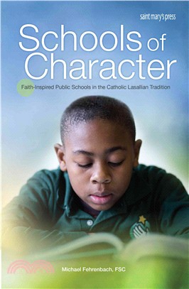 Schools of Character ― Faith-inspired Public Schools in the Catholic Lasallian Tradition
