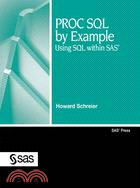 Proc SQL by Example: Using SQL Within SAS