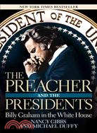 The Preacher and the Presidents ─ Billy Graham in the White House