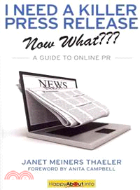 I Need a Killer Press Release: Now What?