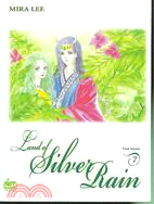 Land of Silver Rain 7