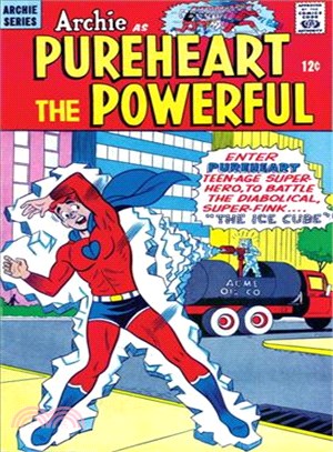 Archie: Pureheart the Powerful Volume 1