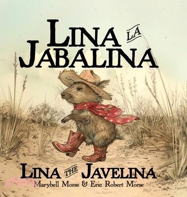 Lina la Jabalina / Lina the Javelina - Bilingual