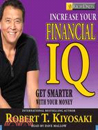 Rich Dad's Increase Your Financial IQ: Get Smarter With Your Money