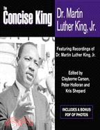 The Concise King: Dr. Martin Luther King, Jr.