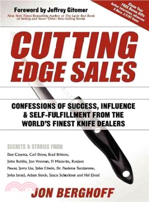 Cutting Edge Sales ― Confessions of Success, Influence & Self-Fulfillment from the World's Finest Knife Dealers