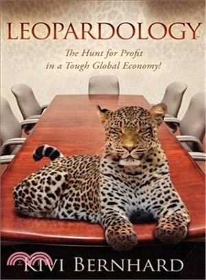 Leopardology: The Hunt for Profit in a Tough Global Economy