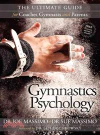 Gymnastics Psychology—The Ultimate Guide for Coaches, Gymnasts and Parents