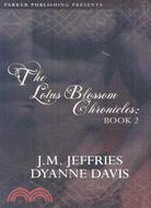 The Lotus Blossom Chronicles Book 2