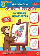 Watch Me Draw Curious George's Everyday Adventures