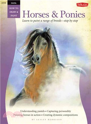 Horses & Ponies ─ Learn to Paint a Range of Breeds--Step by Step