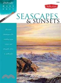 Seascapes & Sunsets ─ Discover Techniques for Creating Ocean Scenes and Dramatic Skies in Watercolor