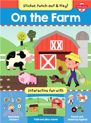 On the Farm ― Interactive Fun With Fold-Out Play Scene, Reusable Stickers, and Punch-Out, Stand-Up Figures!