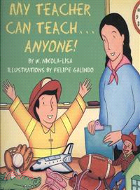 My Teacher Can Teach Anyone!