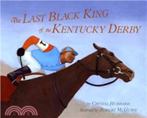 The Last Black King of the Kentucky Derby—The Story of Jimmy Winkfield