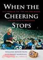 When the Cheering Stops ─ Bill Parcells, the 1990 New York Giants, and the Price of Greatness