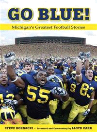Go Blue! ─ Michigan's Greatest Football Stories