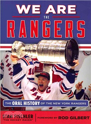 We are the Rangers ─ The Oral History of the New York Rangers