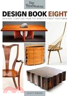 Fine Woodworking Design Book Eight ─ Original Furniture from the World's Finest Craftsmen