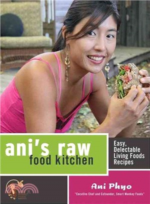 Ani's Raw Food Kitchen ─ Easy, Delectable Living Foods Recipes