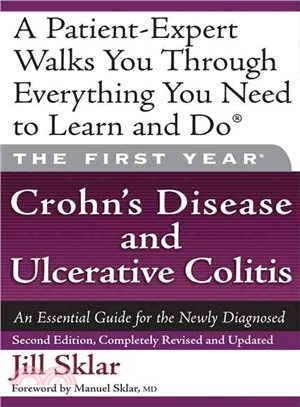 Crohn's Disease and Ulcerative Colitis ─ An Essential Guide for the Newly Diagnosed