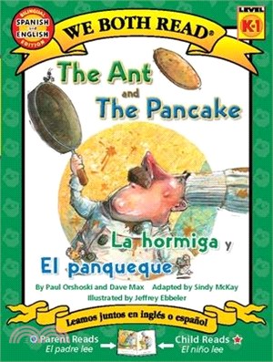 The Ant and the Pancake / La Hormiga Y El Panqueque