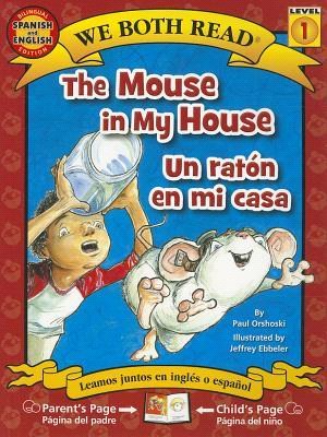 The Mouse in My House/ Un Rat鏮 En Mi Casa