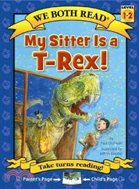 My Sitter Is a T-Rex!