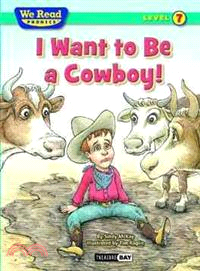 I Want to Be a Cowboy