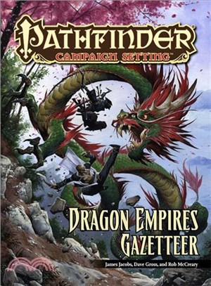 Pathfinder Campaign Setting: Dragon Empires Gazetteer