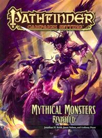 Mythical Monsters Revisited ─ Pathfinder Campaign Setting Supplement