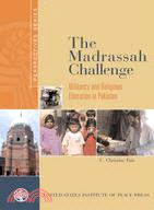 The Madrassah Challenge: Militancy and Religious Education in Pakistan