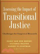 Assessing the Impact of Transitional Justice: Challenges for Empirical Research
