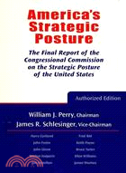 America酨 Strategic Posture: The Final Report of the Congressional Commission on the Strategic Posture of the United States