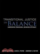 Transitional Justice in Balance ─ Comparing Processes, Weighing Efficacy